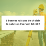 5 bonnes raison de choisir Everwin GX-GE