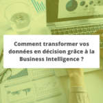 Webinar - Business Intelligence : comment transformer vos données en décisions ?