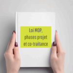 Loi MOP, phases projet et co-traitance